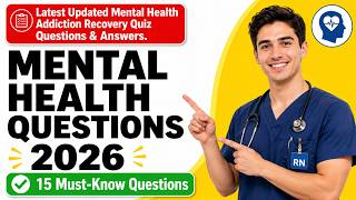 Latest Updated Mental Health Addiction Recovery Quiz Questions & Answers