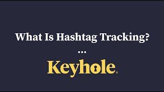 What is Hashtag Tracking
