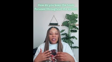 How to Keep Your Team Focused Throughout the Sprint | Agile Project Management Tips