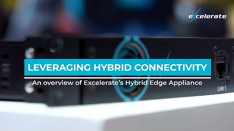 Hybrid Edge Appliance Overview