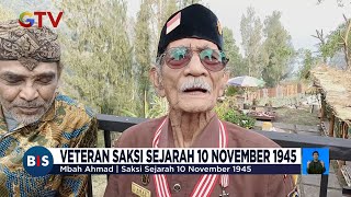 Mengenal Mbah Amad, Veteran Saksi Sejarah 10 November 1945 - BIS 10/11