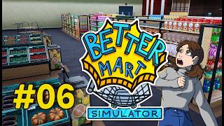 Better Mart | No Commentary | Long Gameplay | P6