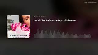 Herbal Allies: Exploring the Power of Adaptogens