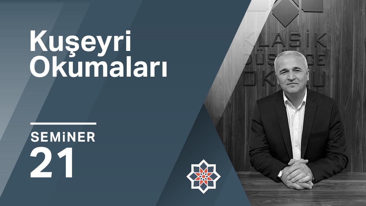 Ekrem Demirli, Kuşeyri Okumaları, 21.Seminer