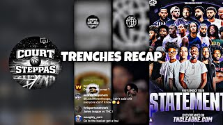 The TRENCHES Recap Free Smoke x TNC PPV! Court Steppas, JunesLeague &amp; OTD DaveO