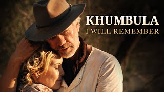 Khumbula: I Will Remember (2015) | Full Drama Movie