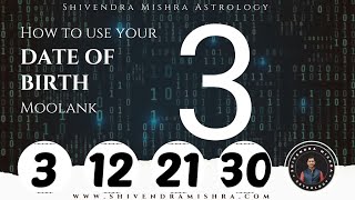 जन्म तारीख 3,12,21,30 वाले लोगों का भविष्य कैसे पता करें।  Numerology Moolank 3