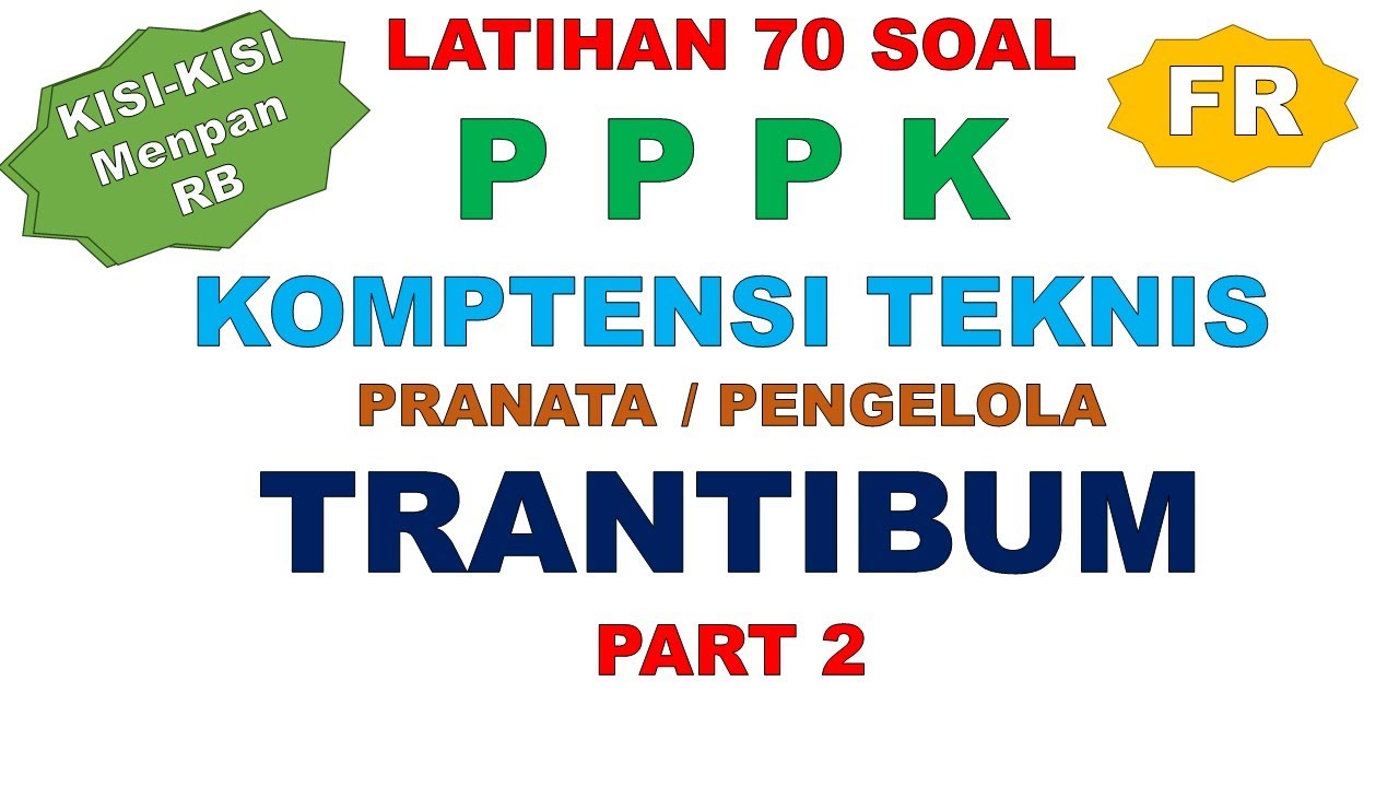 LATIHAN SOAL PPPK PRANATA PENGELOLA TRANTIBUM PART 2