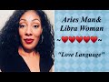 ARIES MAN & LIBRA WOMAN ~Love Compatibility~