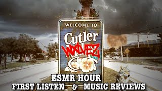 ESMR HOUR!!! CUTLER WXLVEZ AND MUSIC REVIEWS!!! AAAOOOOOOO!!
