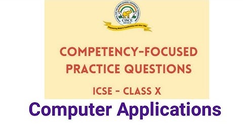 Competency focused questions ICSE Computer Applications 2025