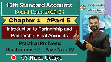 Class 12th | Accounts | Partnership Final Accounts | Chapter 1 | Part 5 | Board Exam 2023-24 |