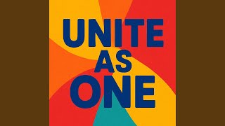 Unite as one