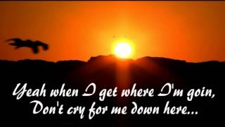 When I get where I'm going ~Brad Paisley & Dolly Parton  ~ Lyrics