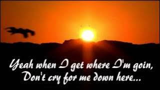 When I get where I'm going ~Brad Paisley & Dolly Parton  ~ Lyrics