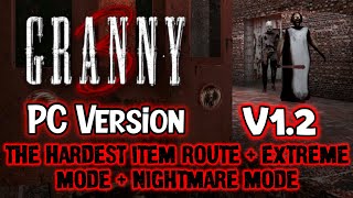 Granny 3 PC Version V1.2 - Train Escape In Extreme And Nightmare Mode (The Hardest Item Route)
