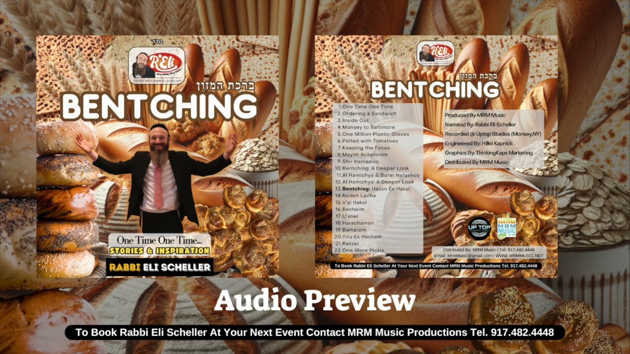 Rabbi Eli Scheller - One Time One Time - Bentching - Audio Preview