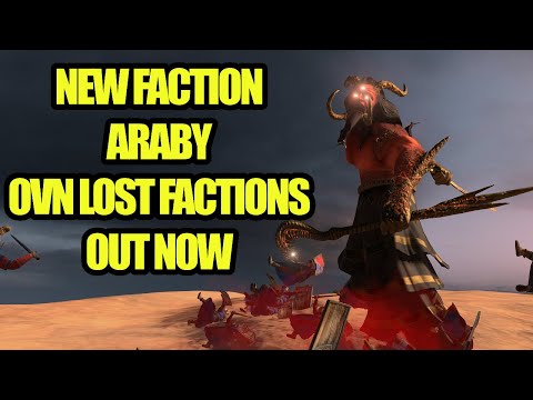 NEW FACTION - ARABY - OVN Lost Faction - Total War Warhammer 3 - Mod Review