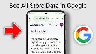 How To See All Your Google Account Store Data On Phone