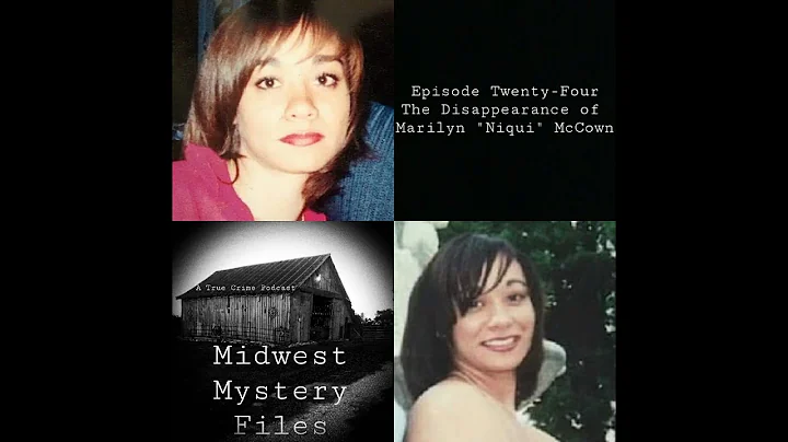 MWMF Podcast: The Disappearance of Marilyn Niqui M...