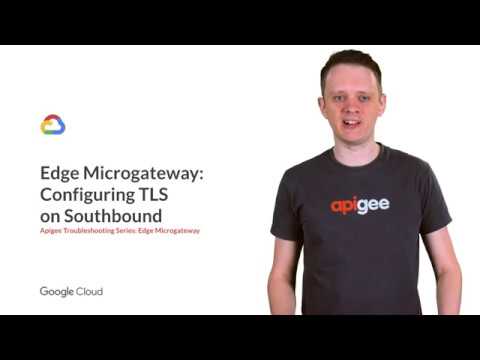 Edge Microgateway Module - Configure 1-way and 2-way Southbound TLS