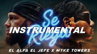 El Alfa El Jefe x Myke Towers - SE RIEGA INSTRUMENTAL 🔥