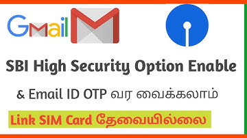 Enable High Security options in tamil | SBI Email ID link & otp send email id in tamil | OTP email |