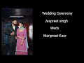 Live wedding ceremony jaspreet singh weds manpreet kaur   23 02 2024 