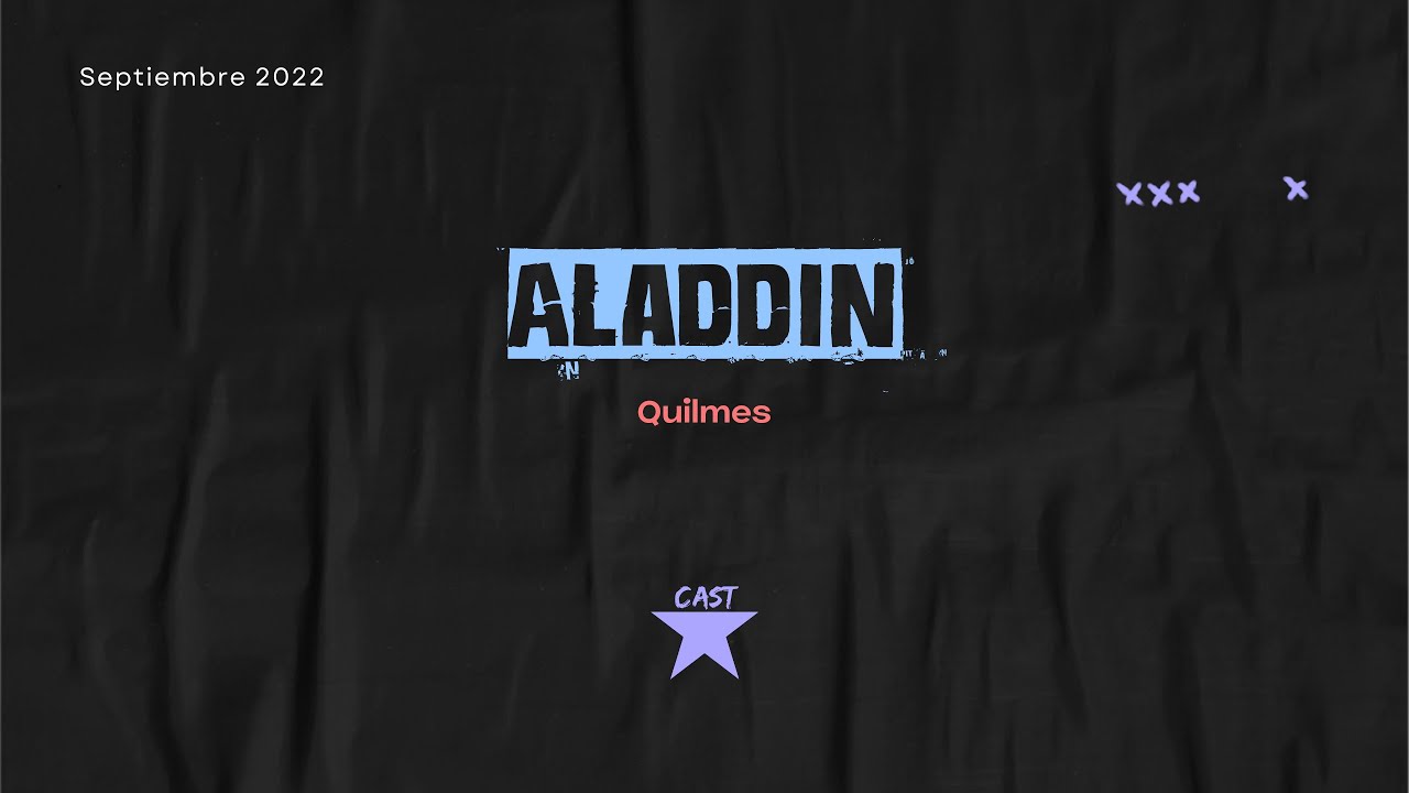 Aladdin, el musical - Sede Quilmes - Septiembre 2022