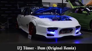 DJ Tümer - Bum (Original Remix) Resimi