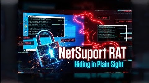 How Hackers Hijack Your PC With a Legit Tool | The NetSupport RAT Breakdown