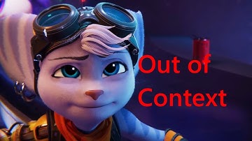 Ratchet and Clank out of context