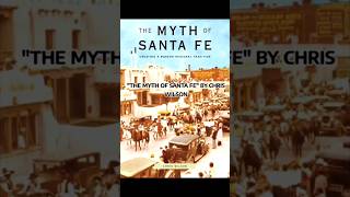 The Myth Of Santa Fe #book #myth #santafe