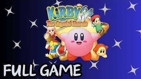Kirby 64: The Crystal Shards Walkthrough Full Gameplay (No Commentary)