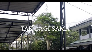 Tak Lagi Sama | (Short Movie)