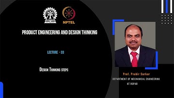Lecture - 33 : Design Thinking steps
