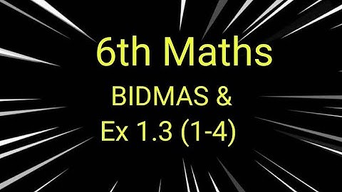6th Maths | Samacheer 2020 | Ex 1.3 - Intro to  BIDMAS & Sum 1-4