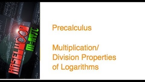 Precalculus - 3.4 Notes: Properties of Logarithms
