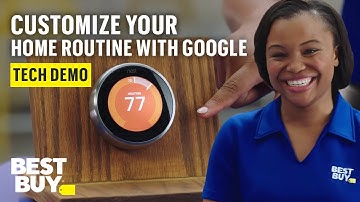 Customizing Your Home Routine with Google - Tech Demo from Best Buy