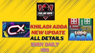 KHILADI ADDA NEW UPDATE 2022||NEW GAMES||LUDO ADDA AND CLASH X|| EARN DAILY ₹50||Rehuuu screenshot 4