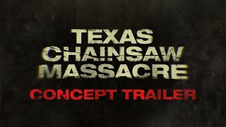 TEXAS CHAINSAW MASSACRE (2021) Concept Teaser Trailer