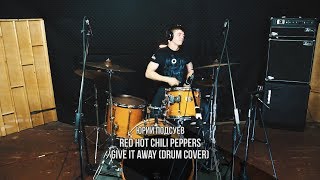 Red Hot Chili Peppers- give it away | Юрий Подсуев ( drum cover)