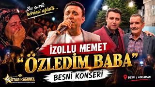 “Özledi̇m Baba” İzollu Memet Besni̇ Konseri̇ Gözyaşlarina Hâki̇m Olamadilar