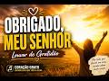 Presença viva: Obrigado Meu Senhor | Louvor de Gratidão Que Vai Tocar Sua Alma