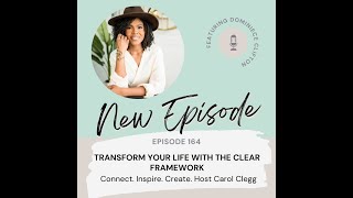 Transform Your Life with the CLEAR Framework with Dominiece Clifton