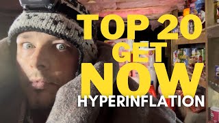 Top 20 Items To GET NOW Before HYPERINFLATION | Prepare For Hyperinflation