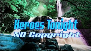 Download lagu Heroes Tonight