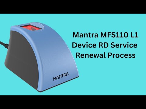 Mantra MFS110 L1 Device RD Service Renewal Process, Fingerprint Reader ...