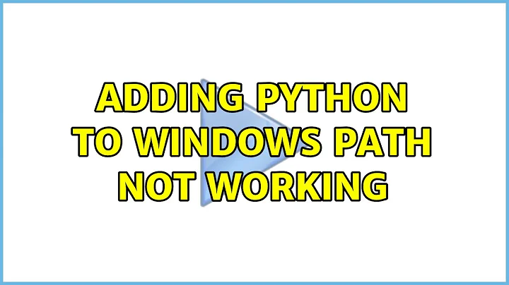 Adding python to windows path not working (2 Solutions!!)
