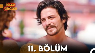 İşler Güçler 11. Bölüm Bipsiz Versiyon